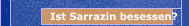 Ist Sarrazin besessen?