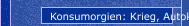 Konsumorgien: Krieg, Autokauf...