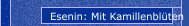 Esenin: Mit Kamillenblüten 