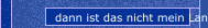 dann ist das nicht mein Land!