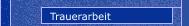 Trauerarbeit