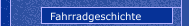 Fahrradgeschichte