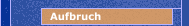 Aufbruch