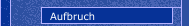 Aufbruch