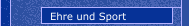 Ehre und Sport