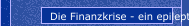 Die Finanzkrise - ein epileptischer Anfall