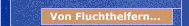 Von Fluchthelfern...